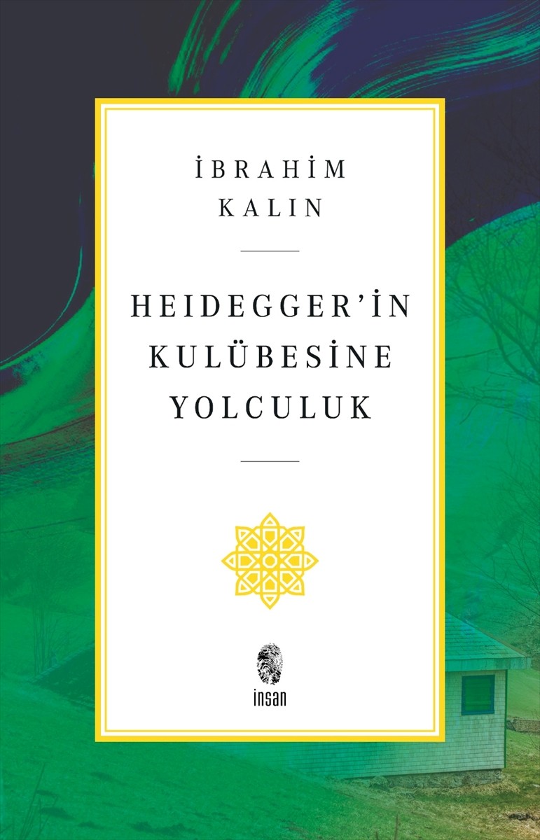 Milli İstihbarat Teşkilatı (MİT) Başkanı İbrahim Kalın'ın "Heidegger'in Kulübesine Yolculuk"...