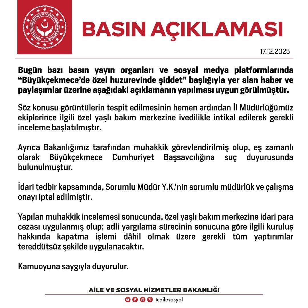 AİLE VE SOSYAL HİZMETLER BAKANLIĞI, ‘BÜYÜKÇEKMECE'DE ÖZEL HUZUREVİNDE ŞİDDET' BAŞLIĞIYLA YER ALAN...