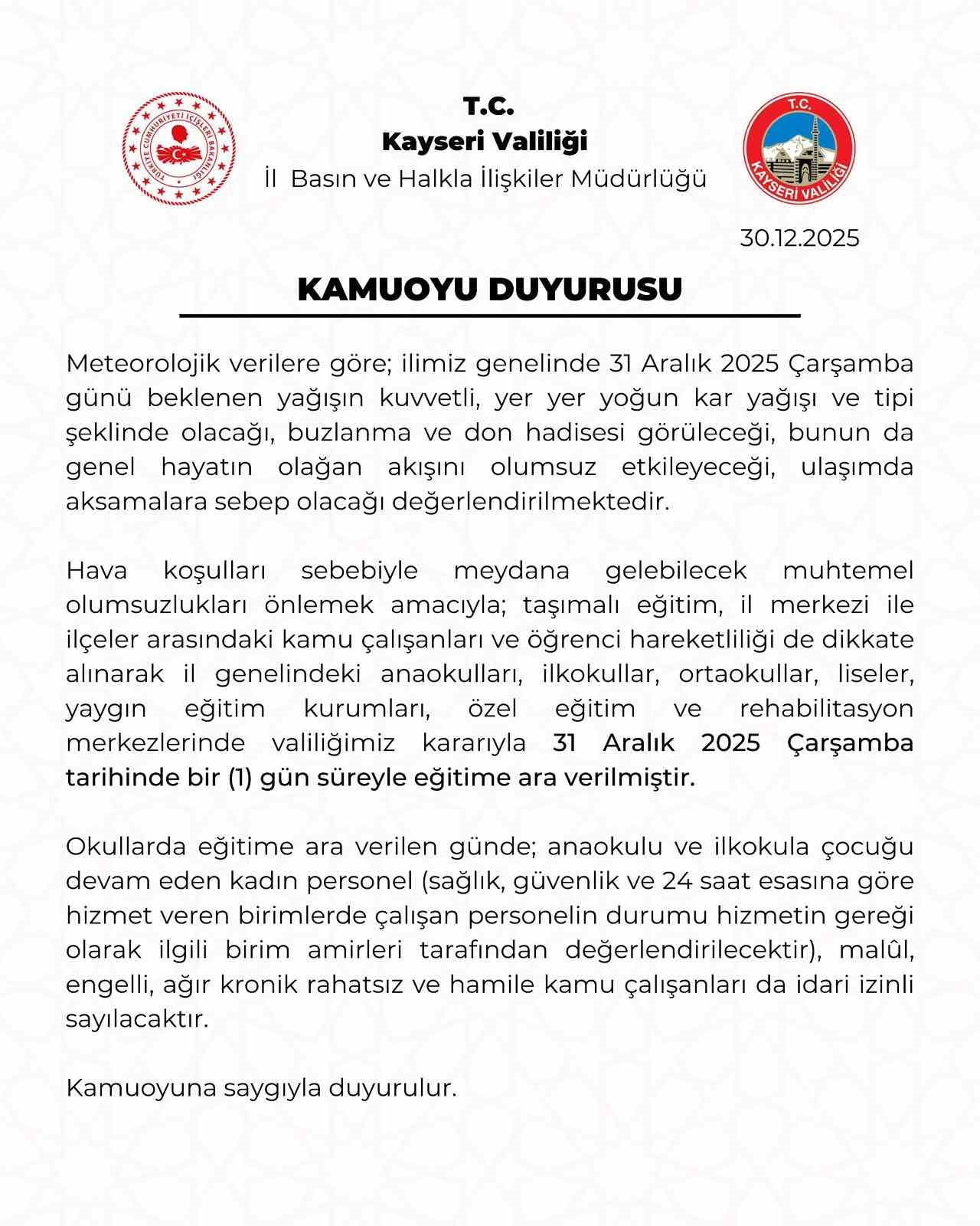 KAYSERİ’DE OLUMSUZ HAVA ŞARTLARI NEDENİYLE EĞİTİME 1 GÜN SÜRE İLE ARA VERİLDİ.