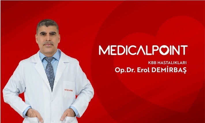 KBB UZMANI OP. DR. EROL DEMİRBAŞ: