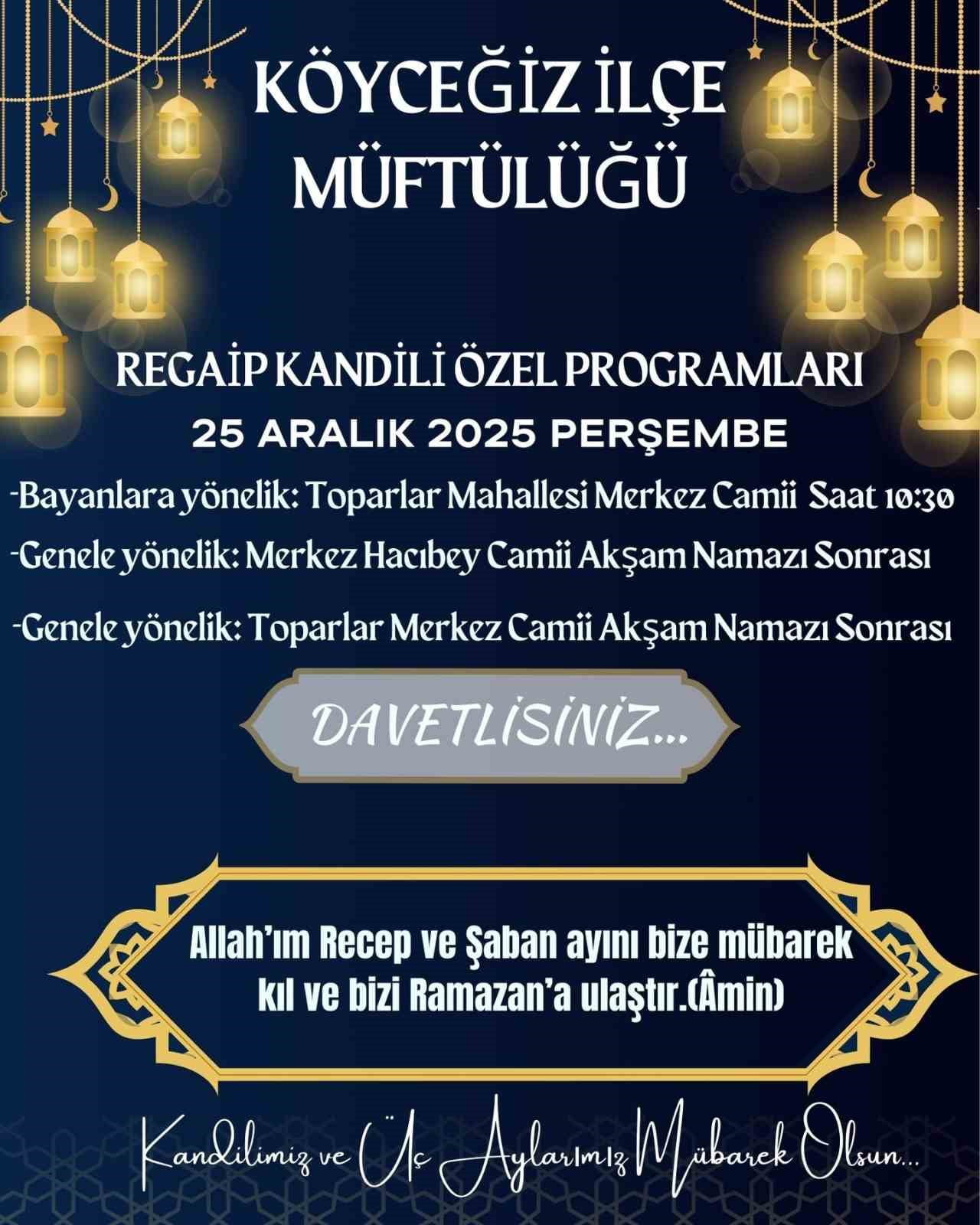 KÖYCEĞİZ’DE REGAİP KANDİLİ NEDENİYLE ÖZEL PROGRAMLAR DÜZENLENECEK