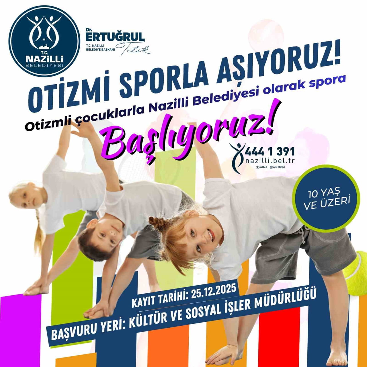 NAZİLLİ BELEDİYESİ, OTİZMLİ ÇOCUKLARIN FİZİKSEL VE RUHSAL GELİŞİMİNİ DESTEKLEMEK AMACIYLA SPOR...