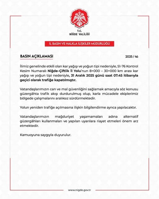 NİĞDE GENELİNDE ETKİLİ OLAN KAR YAĞIŞI VE YOĞUN TİPİ NEDENİYLE NİĞDE–ÇİFTLİK YOLUNUN BİR BÖLÜMÜ...