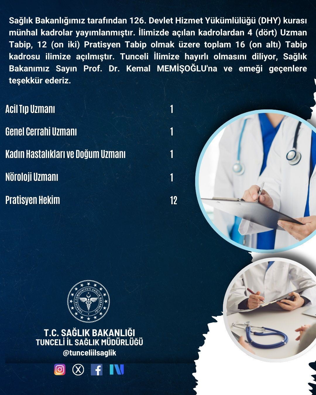 SAĞLIK BAKANLIĞI TARAFINDAN YAPILAN 126’NCI DEVLET HİZMET YÜKÜMLÜLÜĞÜ KURASI KAPSAMINDA TUNCELİ’YE...