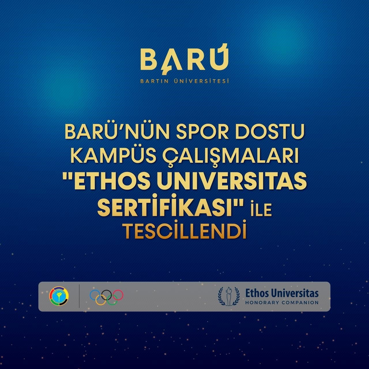 BARÜ’NÜN SPOR DOSTU KAMPÜS ÇALIŞMALARI "ETHOS UNİVERSİTAS SERTİFİKASI" İLE TESCİLLENDİ