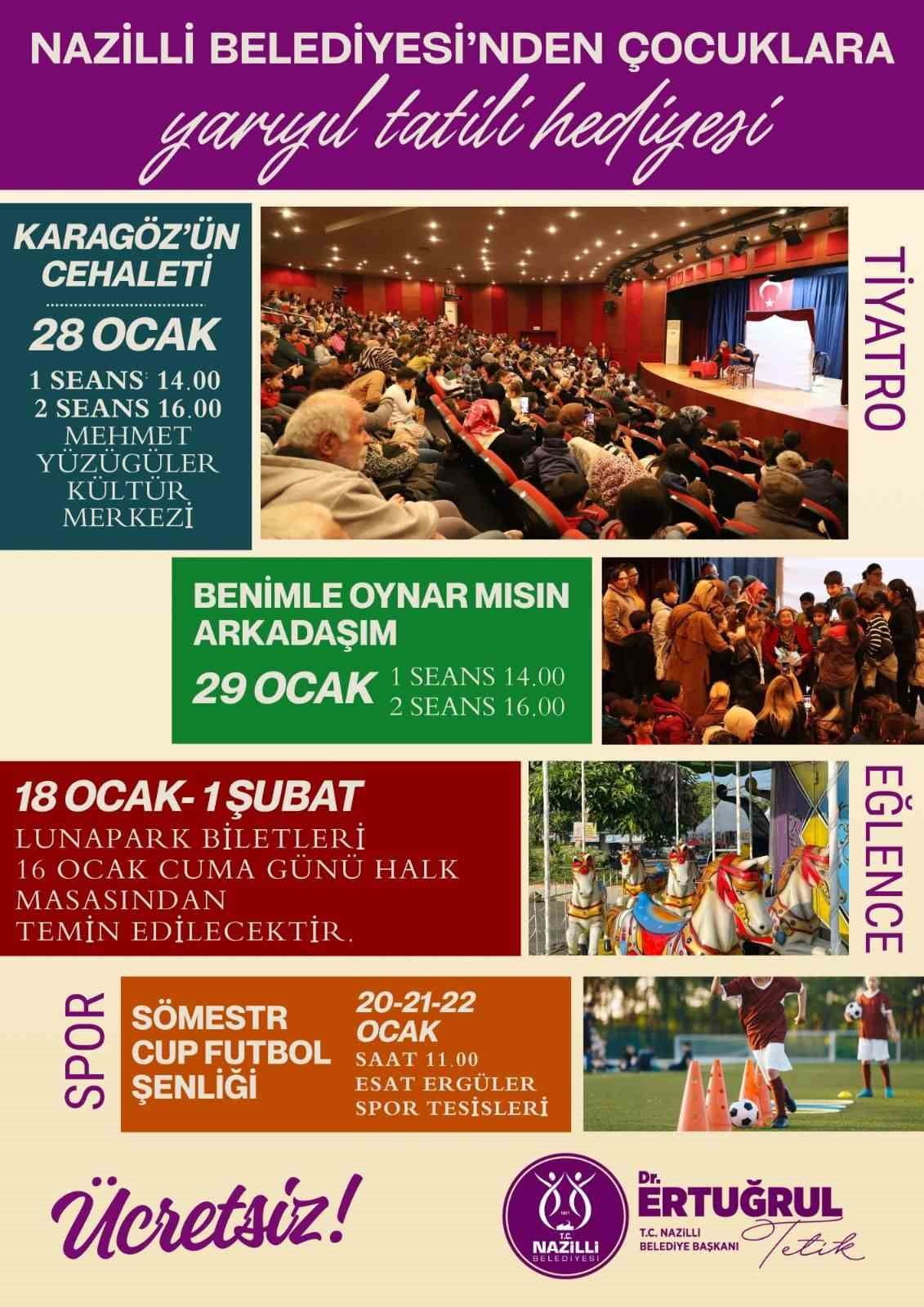 NAZİLLİ BELEDİYESİ, YARIYIL TATİLİNE GİREN ÇOCUKLAR İÇİN DOPDOLU BİR ETKİNLİK PROGRAMI HAZIRLADI....