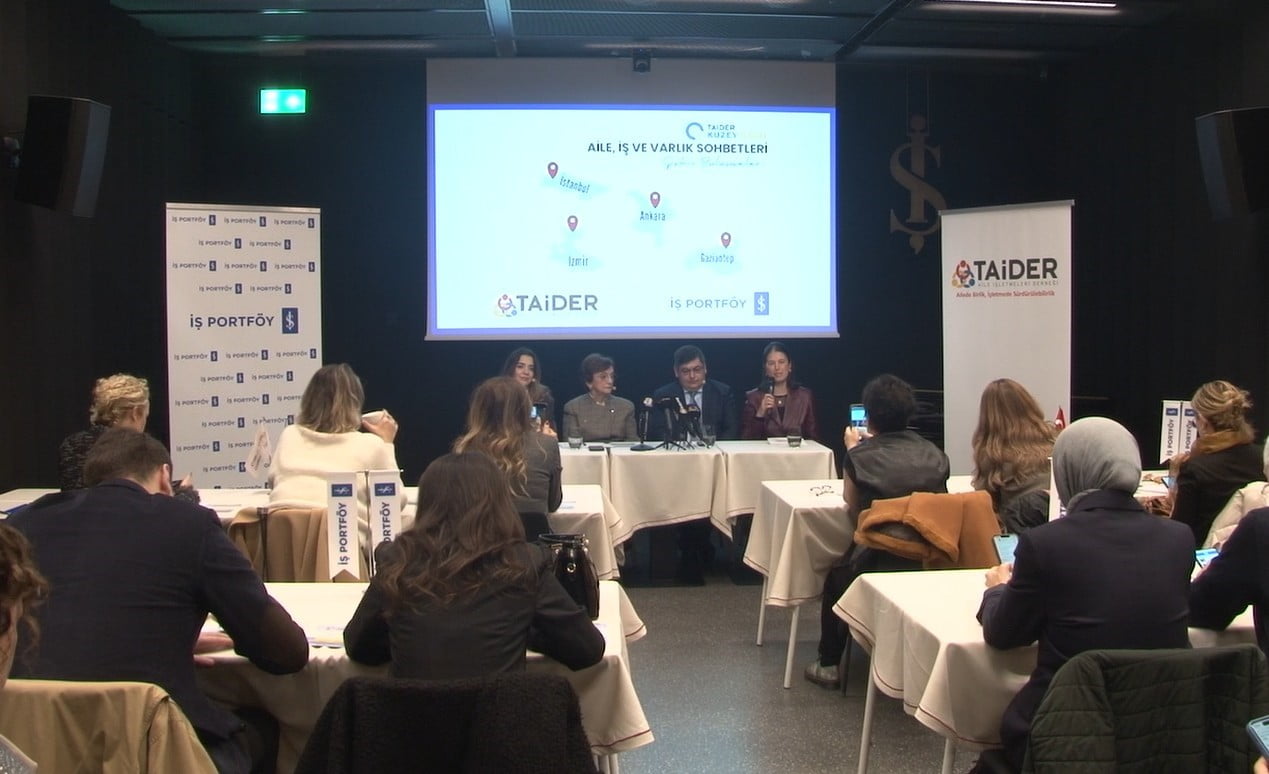 TÜRKİYE AİLE İŞLETMELERİ DERNEĞİ (TAİDER) VE İŞ PORTFÖY, AİLE İŞLETMELERİNDE SÜRDÜRÜLEBİLİRLİK VE...