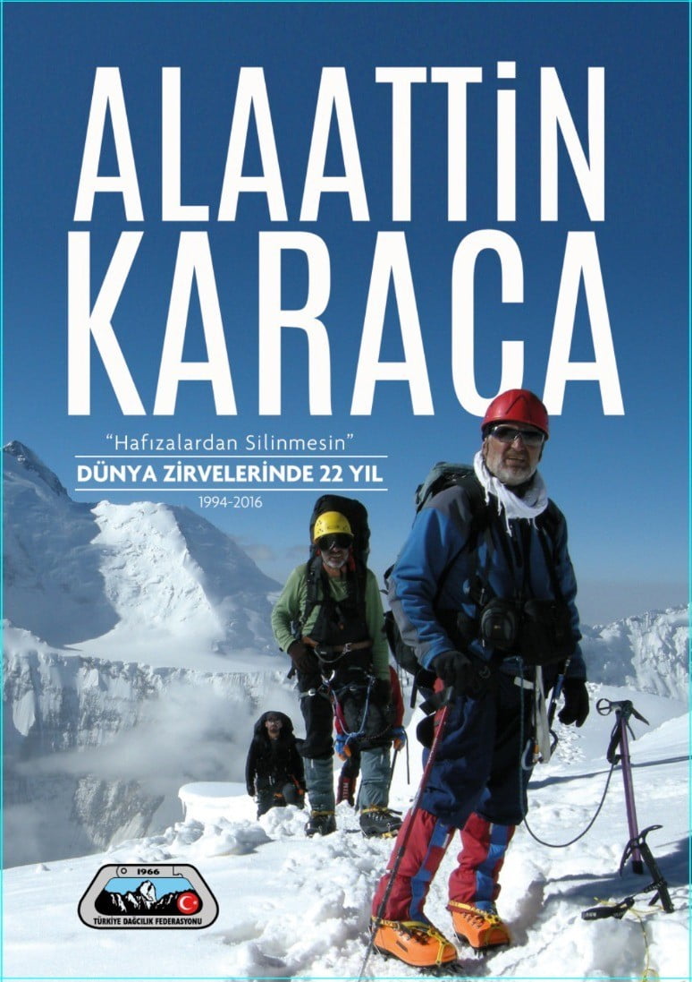 TÜRKİYE DAĞCILIK FEDERASYONU'NUN (TDF) ESKİ BAŞKANI ALAATTİN KARACA, 22 YILLIK YURT DIŞI DAĞCILIK...